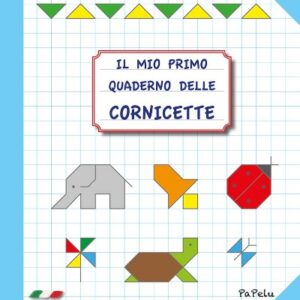 Il mio primo quaderno delle cornicette