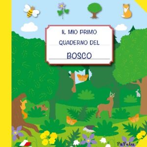 Il mio primo quadernbo del bosco