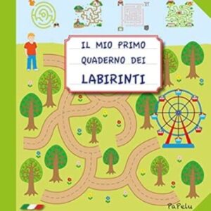 Il mio primo quaderno dei labirinti