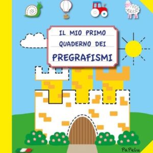 Il mio primo quaderno dei prefgrafismi