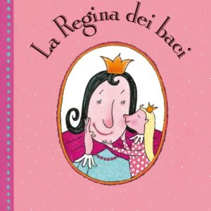 La regina dei baci
