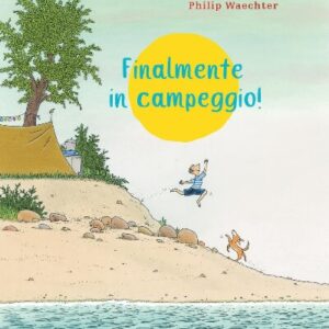 Babalibri - Finalmente in campeggio! - Philip Waechter
