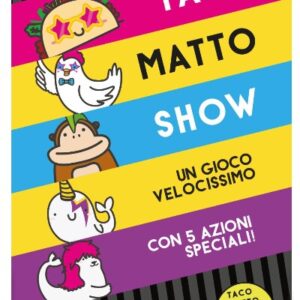 TACO MATTO SHOW