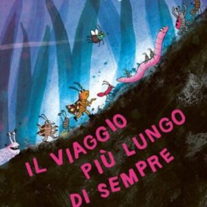 Il viaggio più lungo di sempre -  Loes Riphagen