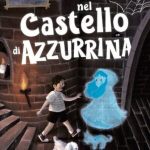 NEL CASTELLO DI AZZURRINA - Carolina D'Angelo